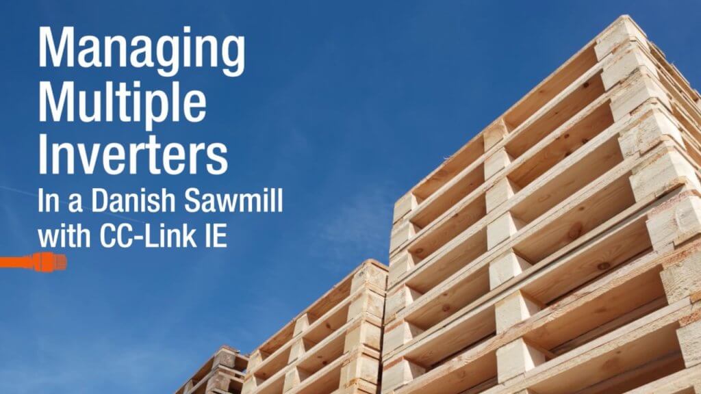 Dansk Træemballage A/S (DTE) chose CC-Link IE Network Sawmill image